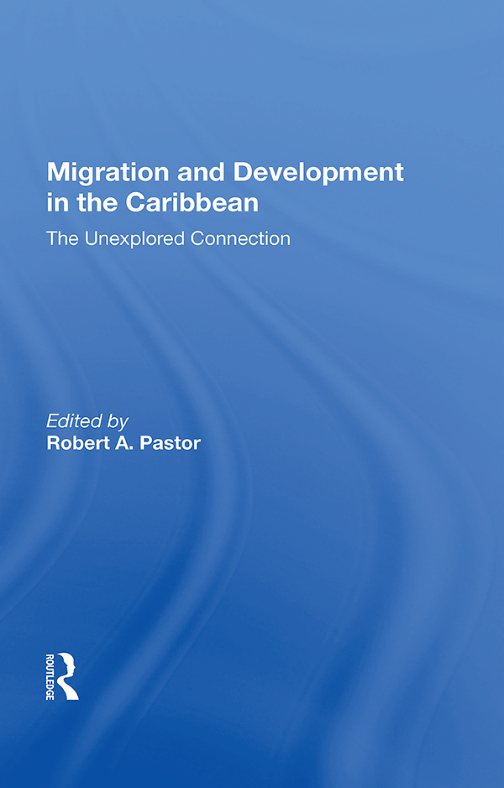 Migration And Development In The Caribbean The Unexplored Connection 1st Edition â€“ PDF/EPUB Version Downloadable