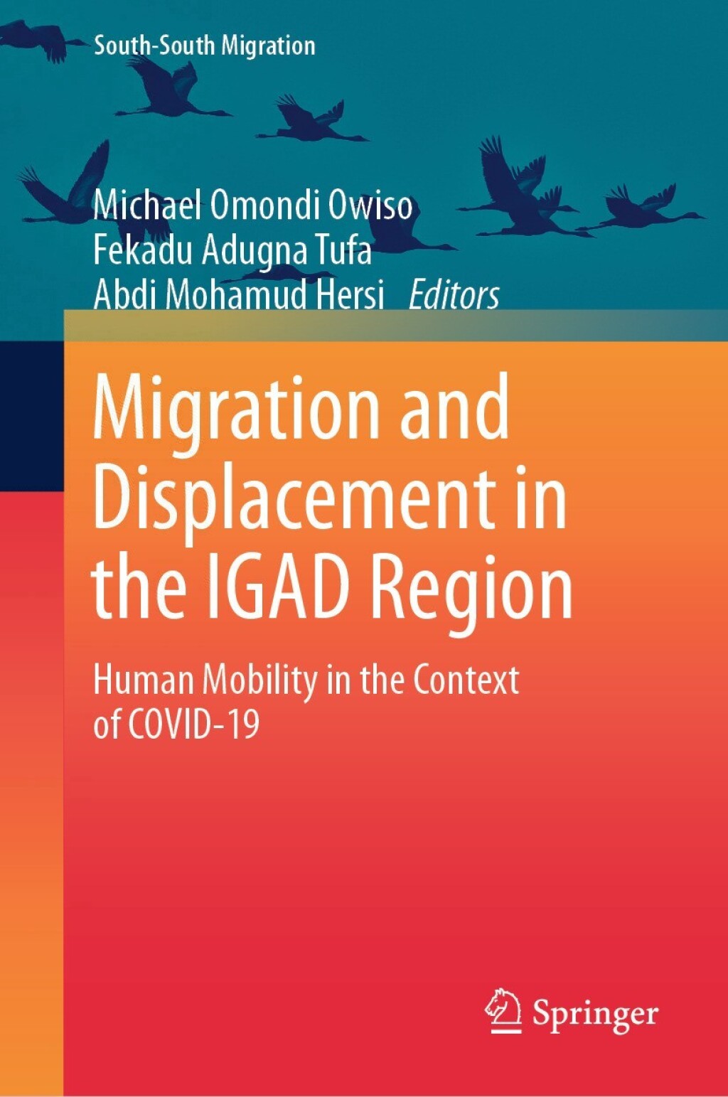 Migration and Displacement in the IGAD Region Human Mobility in the Context of COVID-19  â€“ PDF/EPUB Version Downloadable