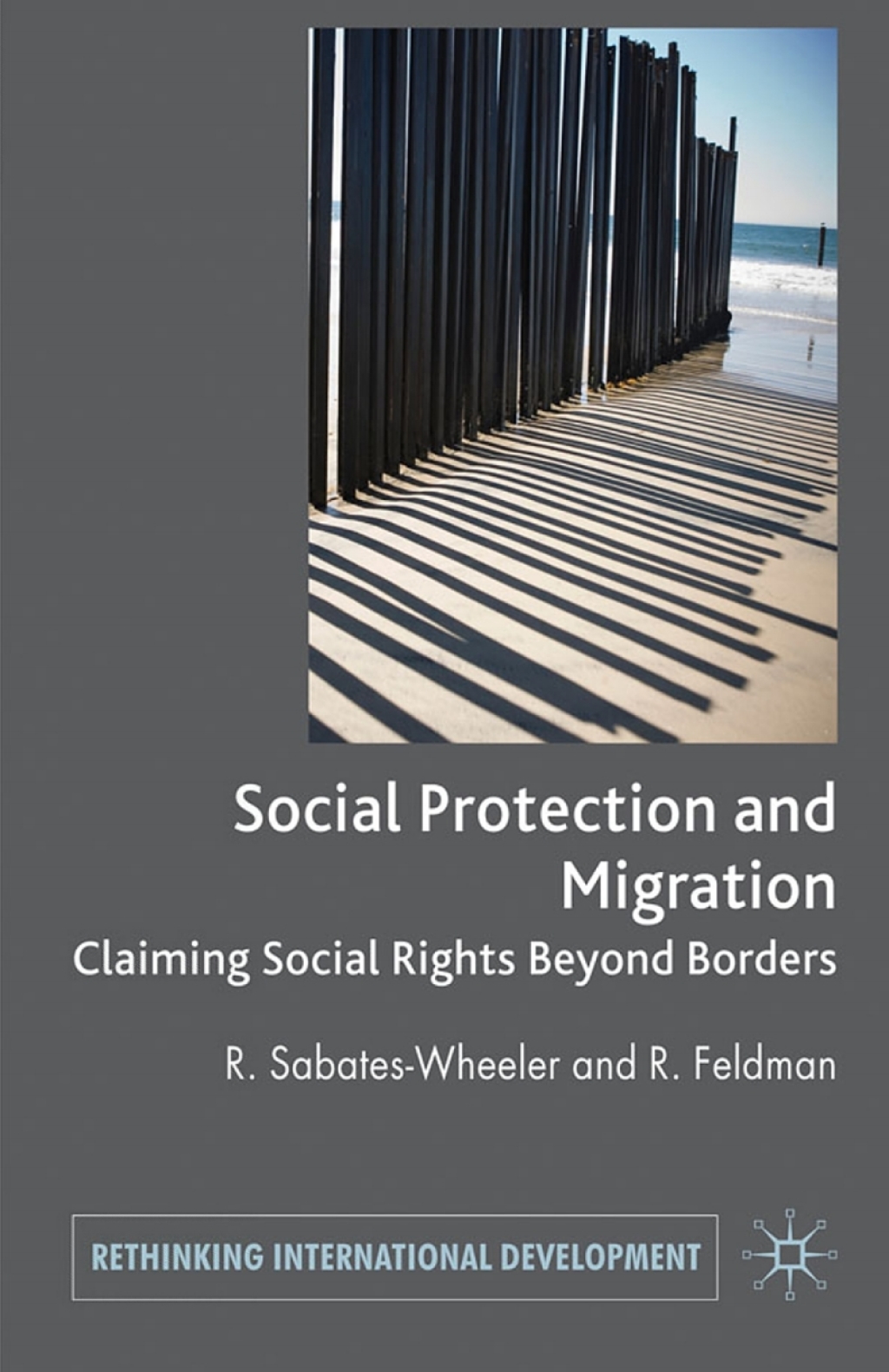 Migration and Social Protection Claiming Social Rights Beyond Borders  â€“ PDF/EPUB Version Downloadable