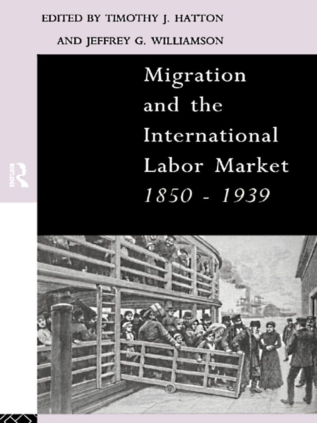 Migration and the International Labor Market 1850-1939 1st Edition â€“ PDF/EPUB Version Downloadable