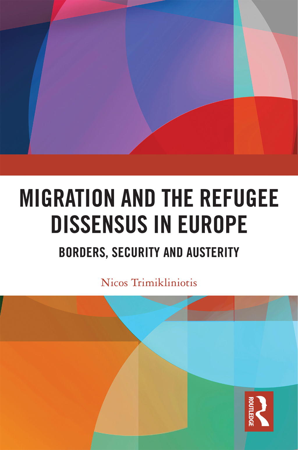 Migration and the Refugee Dissensus in Europe Borders, Security and Austerity 1st Edition â€“ PDF/EPUB Version Downloadable