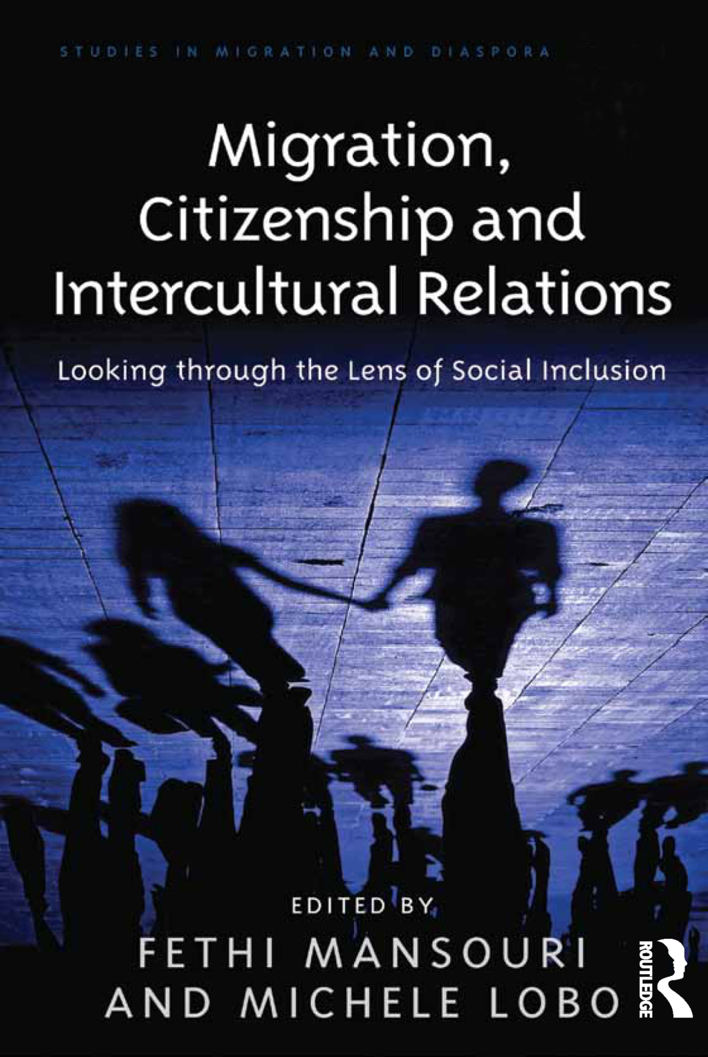 Migration, Citizenship and Intercultural Relations Looking through the Lens of Social Inclusion 1st Edition â€“ PDF/EPUB Version Downloadable
