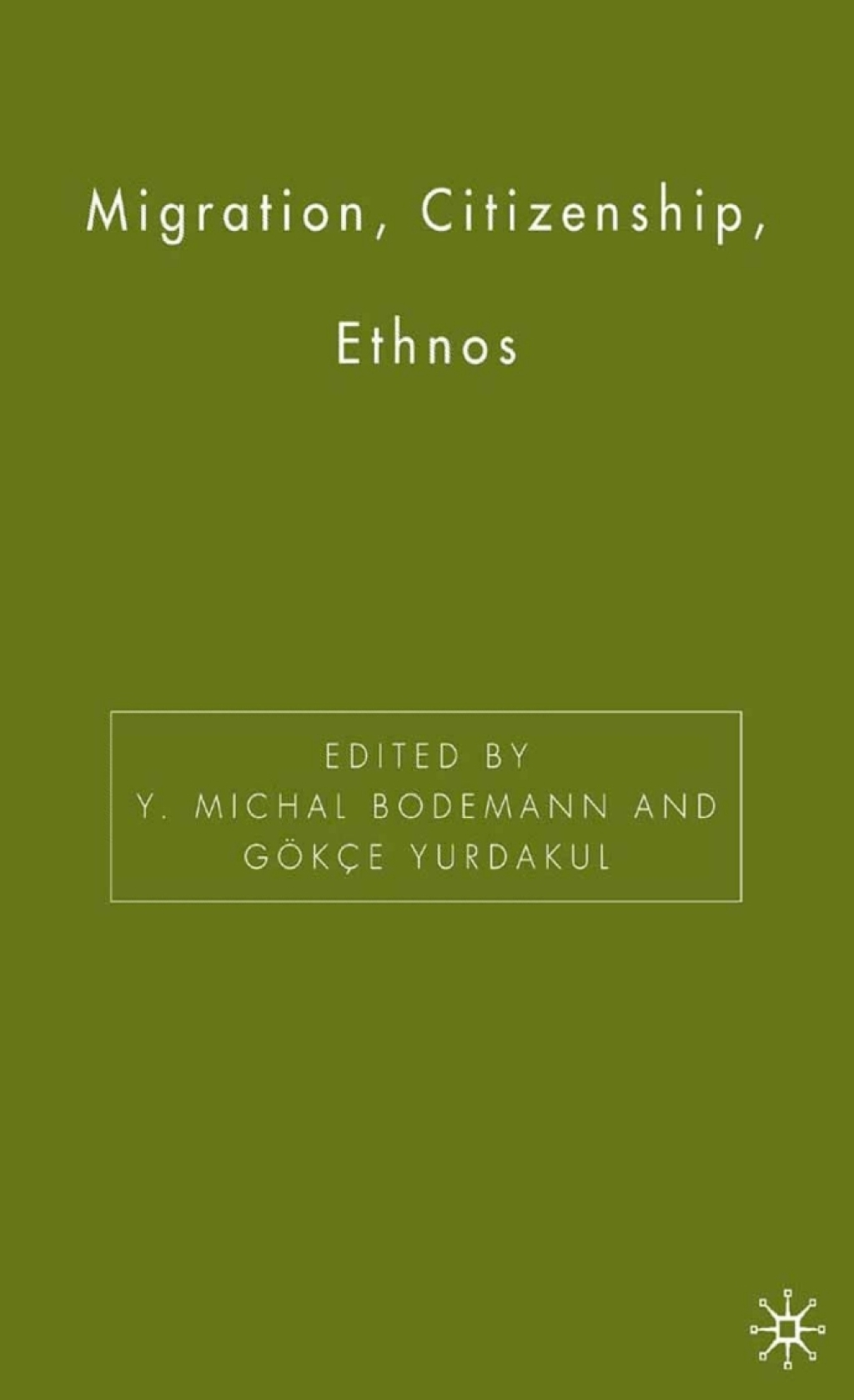 Migration, Citizenship, Ethnos  â€“ PDF/EPUB Version Downloadable