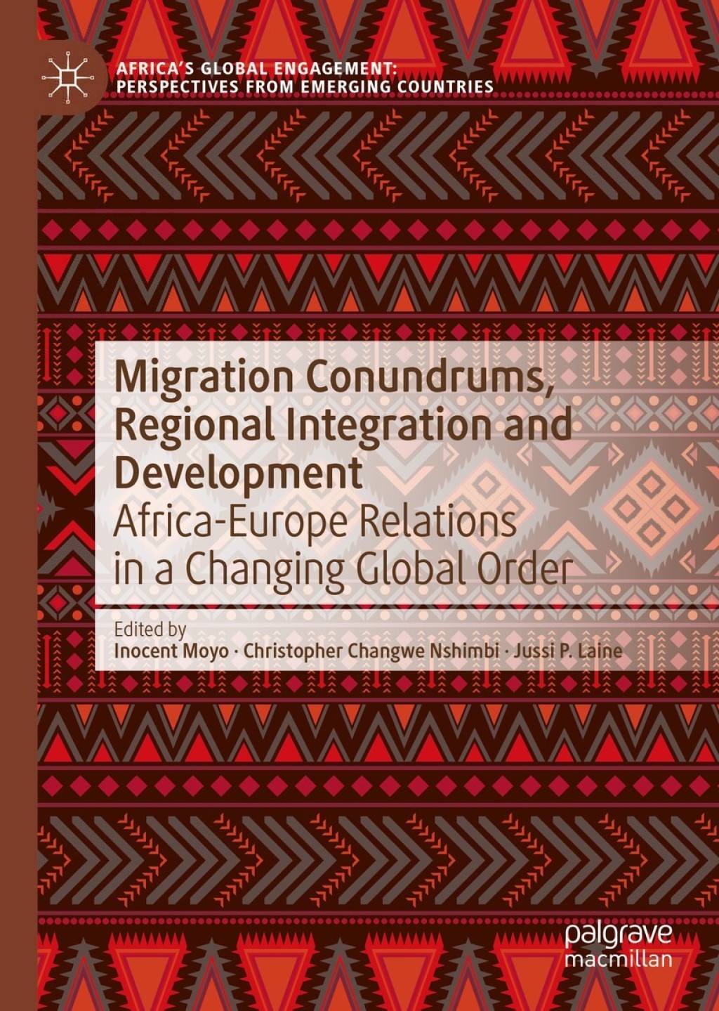 Migration Conundrums, Regional Integration and Development Africa-Europe Relations in a Changing Global Order 1st Edition â€“ PDF/EPUB Version Downloadable