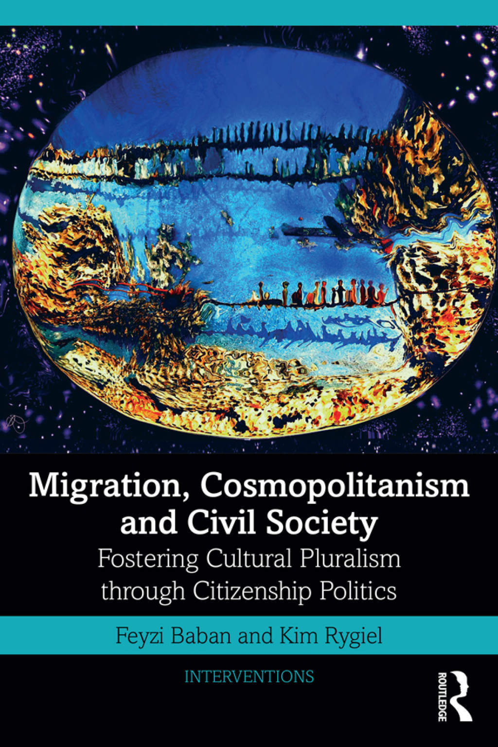 Migration, Cosmopolitanism and Civil Society Fostering Cultural Pluralism through Citizenship Politics 1st Edition â€“ PDF/EPUB Version Downloadable