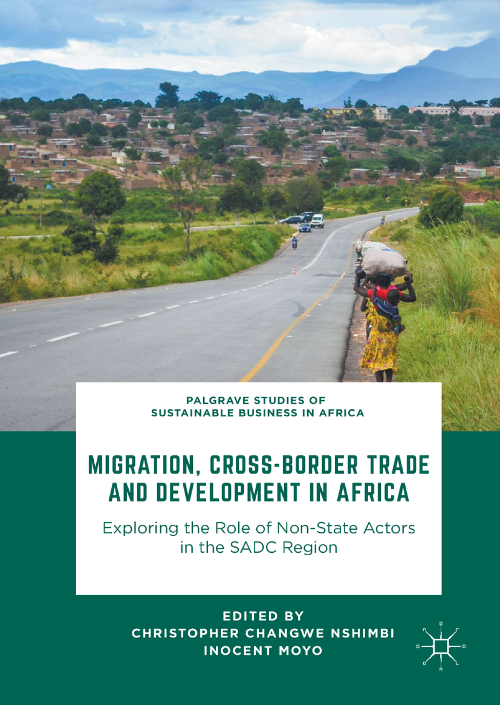 Migration, Cross-Border Trade and Development in Africa Exploring the Role of Non-state Actors in the SADC Region  â€“ PDF/EPUB Version Downloadable