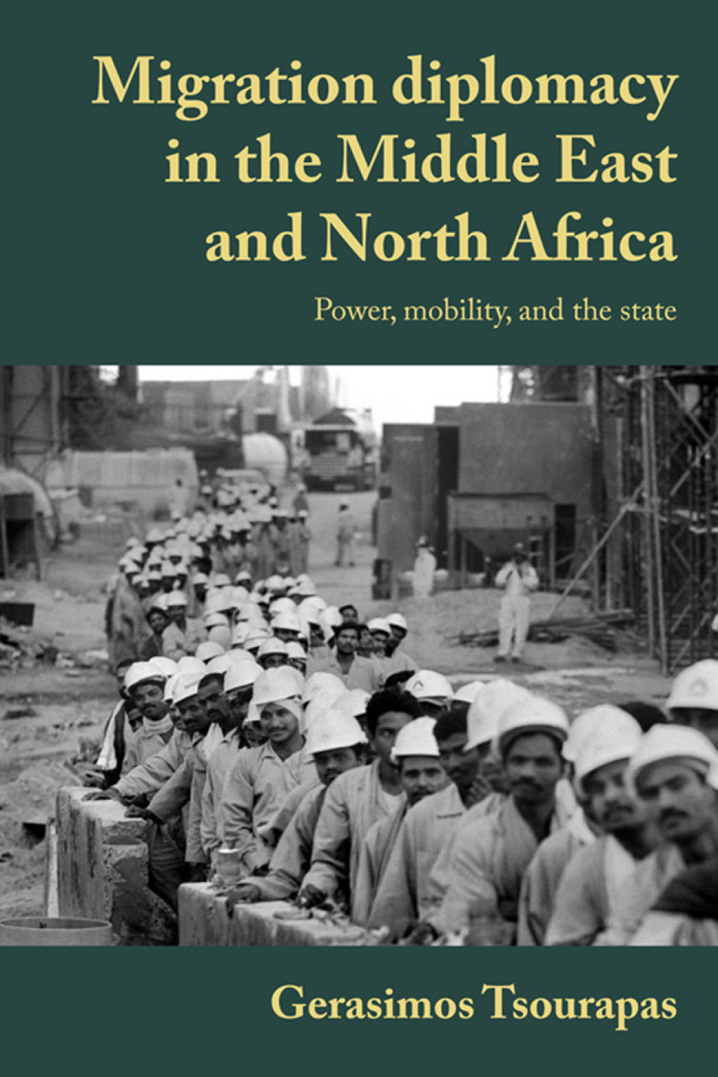 Migration diplomacy in the Middle East and North Africa Power, mobility, and the state  â€“ PDF/EPUB Version Downloadable