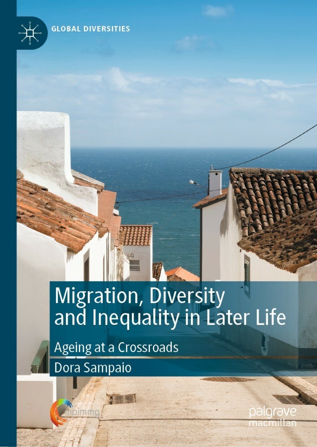 Migration, Diversity and Inequality in Later Life Ageing at a Crossroads  â€“ PDF/EPUB Version Downloadable
