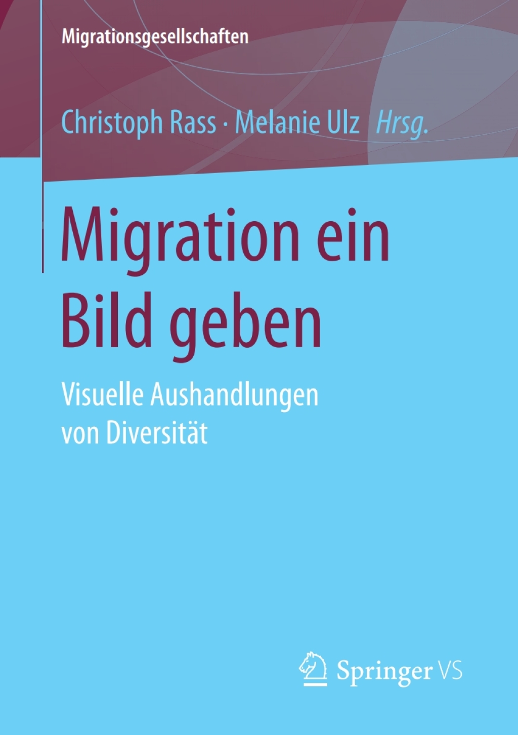 Migration ein Bild geben Visuelle Aushandlungen von DiversitÃ¤t  â€“ PDF/EPUB Version Downloadable