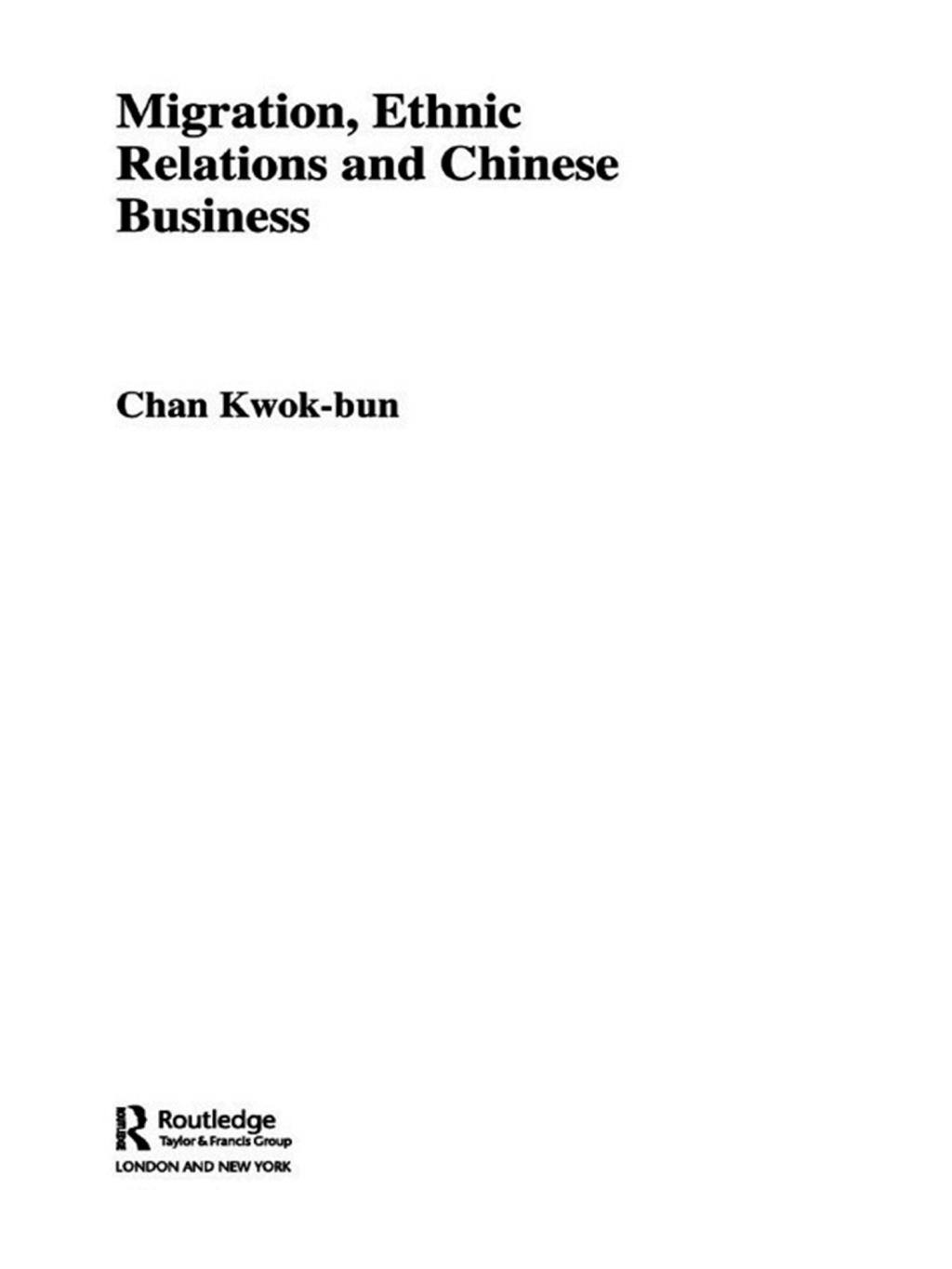 Migration, Ethnic Relations and Chinese Business 1st Edition â€“ PDF/EPUB Version Downloadable