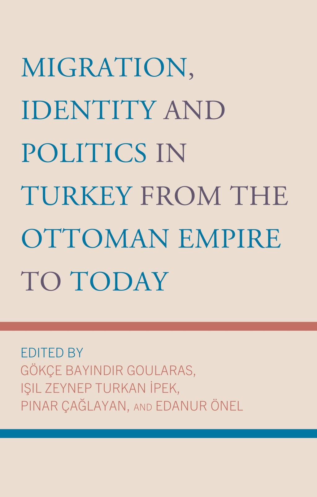 Migration, Identity and Politics in Turkey from the Ottoman Empire to Today 1st Edition â€“ PDF/EPUB Version Downloadable