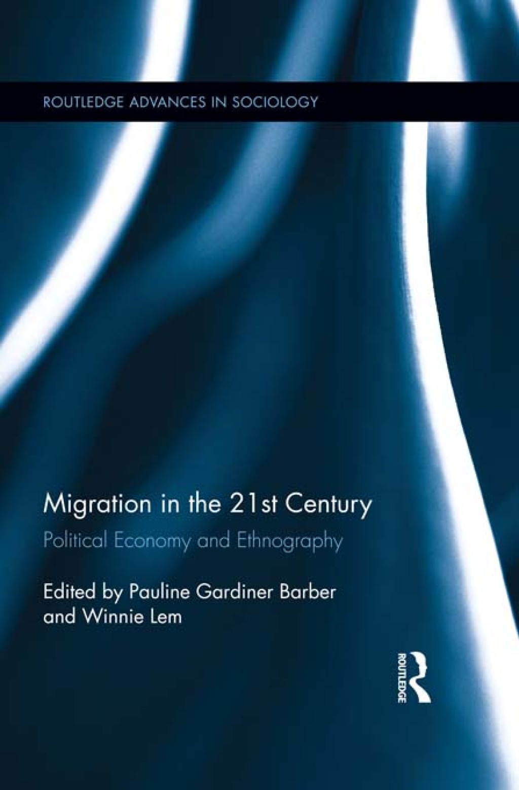 Migration in the 21st Century Political Economy and Ethnography 1st Edition â€“ PDF/EPUB Version Downloadable