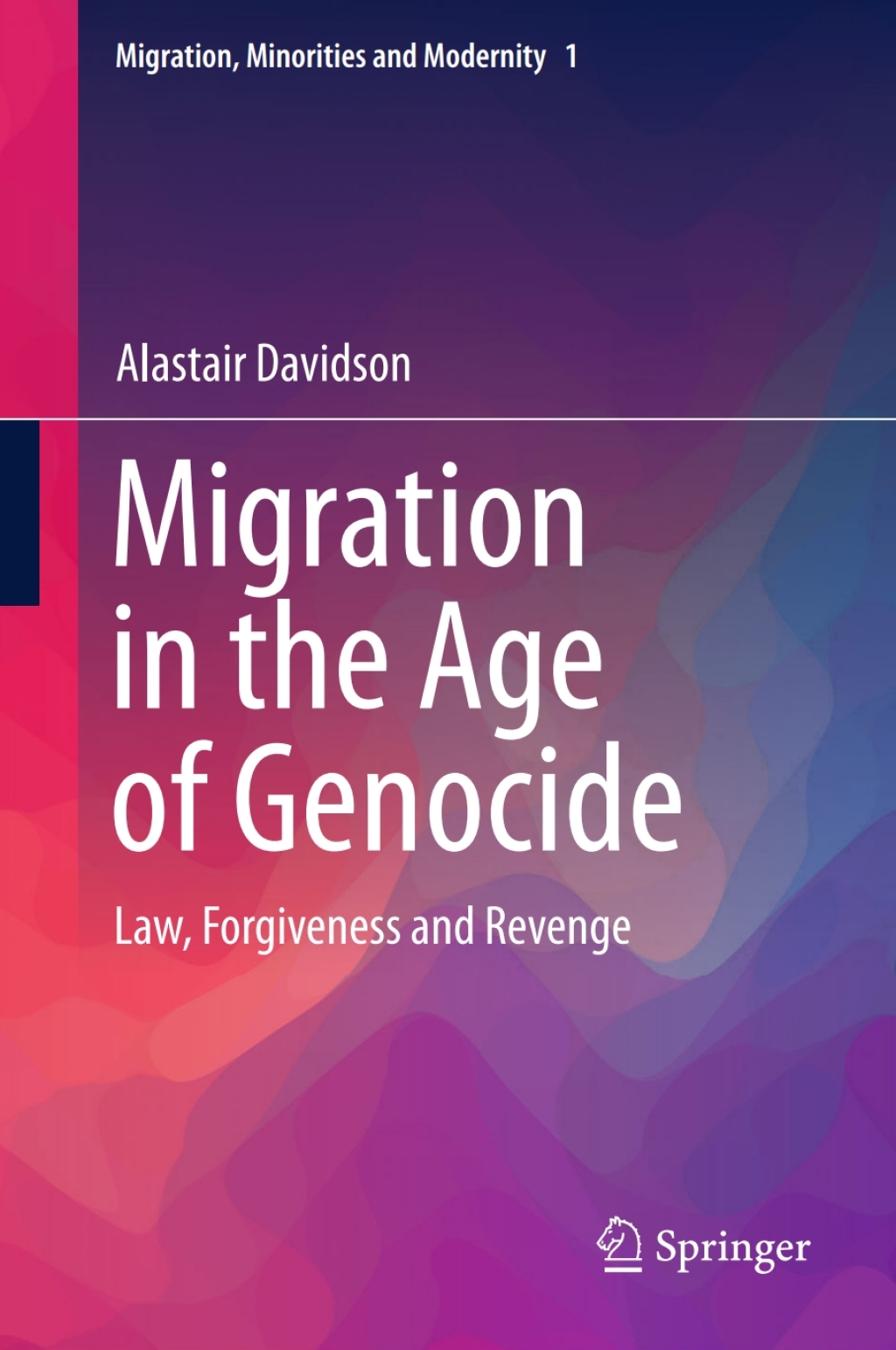 Migration in the Age of Genocide Law, Forgiveness and Revenge  â€“ PDF/EPUB Version Downloadable