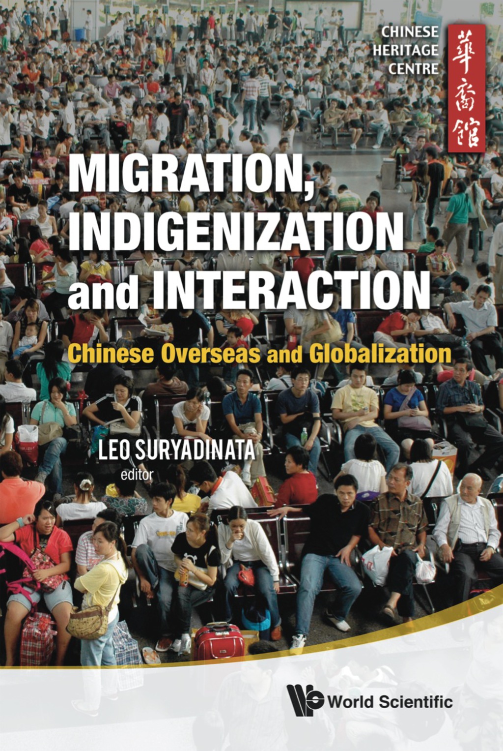 Migration, Indigenization And Interaction: Chinese Overseas And Globalization  â€“ PDF/EPUB Version Downloadable