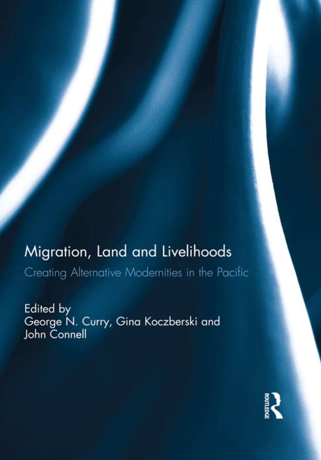 Migration, Land and Livelihoods Creating Alternative Modernities in the Pacific 1st Edition â€“ PDF/EPUB Version Downloadable