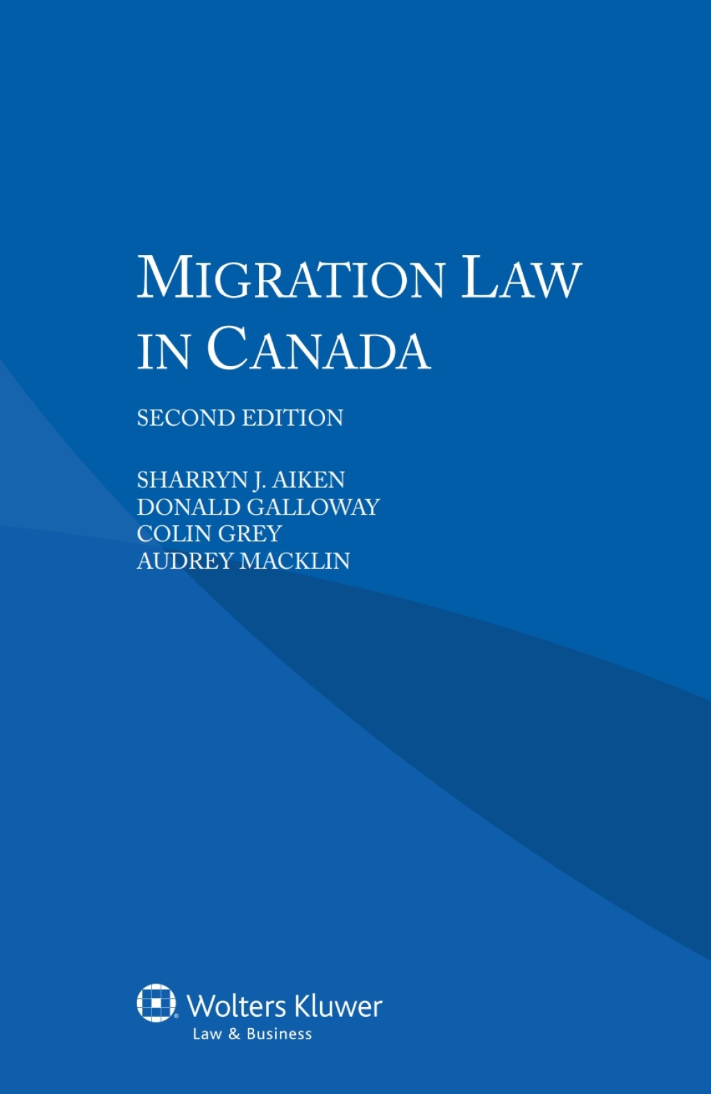 Migration Law in Canada 2nd Edition â€“ PDF/EPUB Version Downloadable