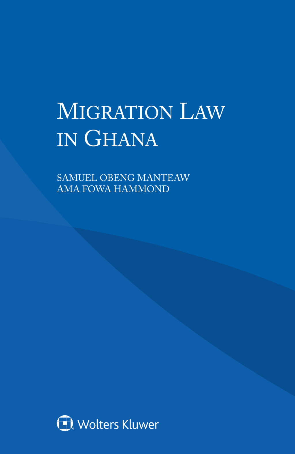 Migration Law in Ghana 2nd Edition â€“ PDF/EPUB Version Downloadable