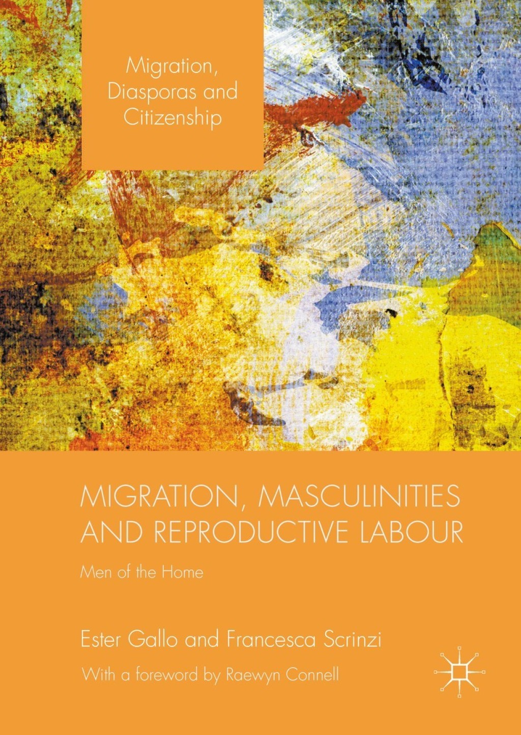 Migration, Masculinities and Reproductive Labour Men of the Home  â€“ PDF/EPUB Version Downloadable