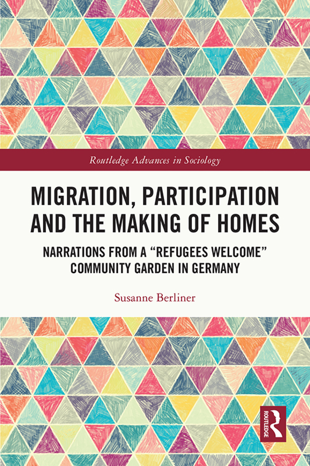 Migration, Participation and the Making of Homes Narrations from a â€œRefugees Welcomeâ€ Community Garden in Germany 1st Edition â€“ PDF/EPUB Version Downloadable