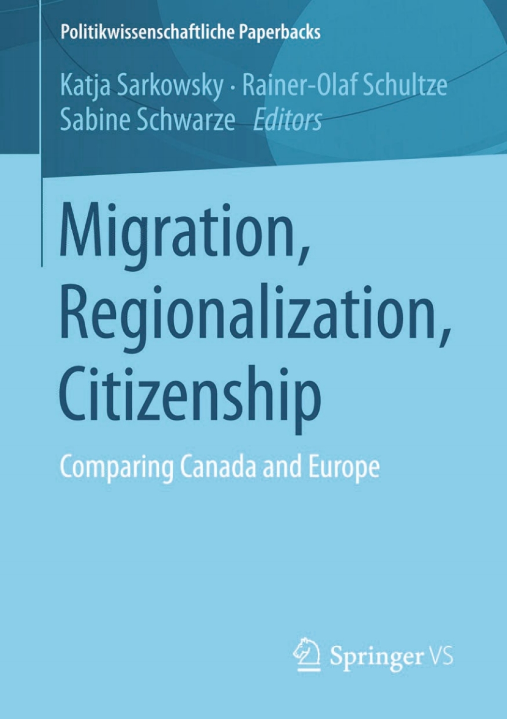 Migration, Regionalization, Citizenship Comparing Canada and Europe  â€“ PDF/EPUB Version Downloadable