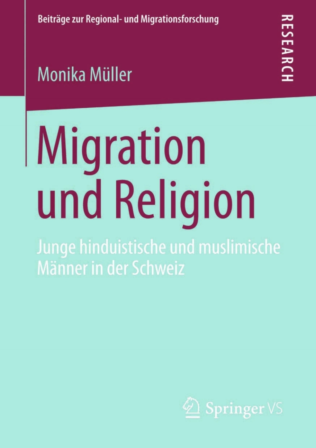 Migration und Religion Junge hinduistische und muslimische MÃ¤nner in der Schweiz  â€“ PDF/EPUB Version Downloadable