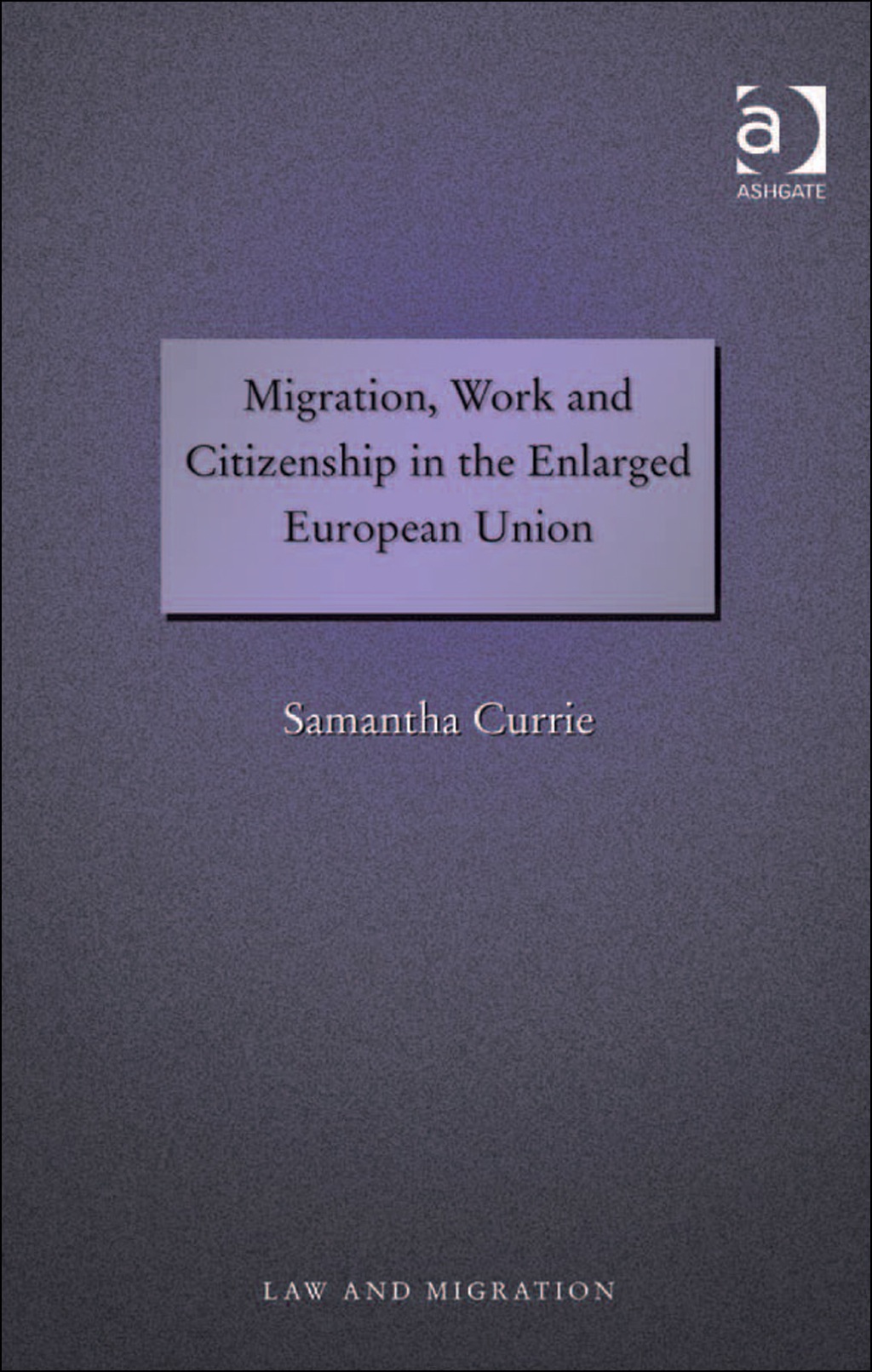Migration, Work and Citizenship in the Enlarged European Union  â€“ PDF/EPUB Version Downloadable