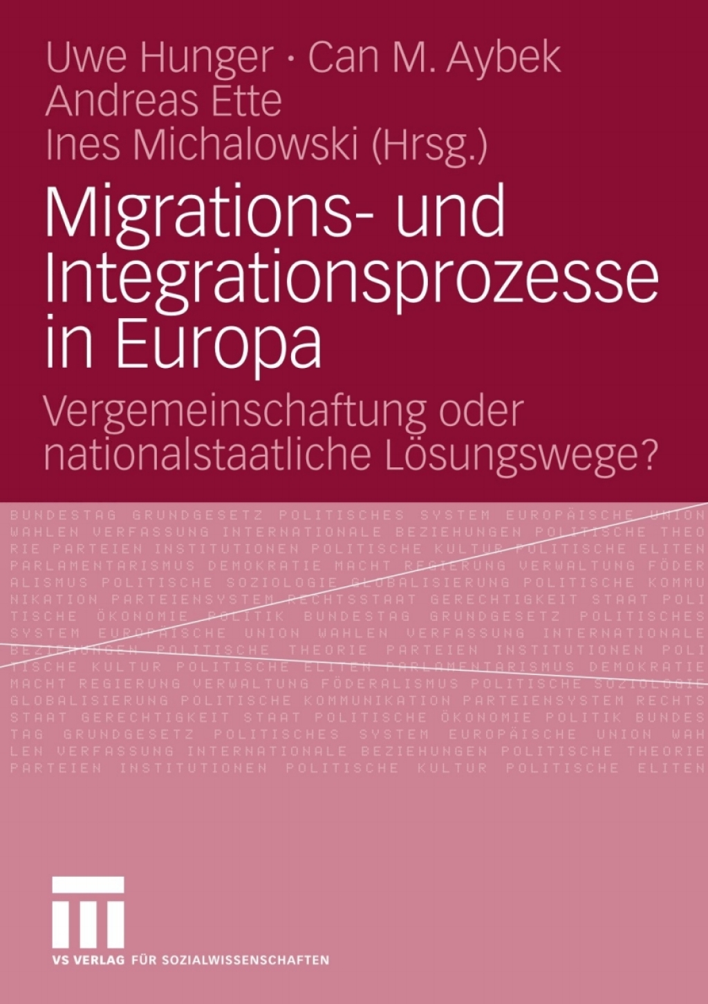 Migrations- und Integrationsprozesse in Europa Vergemeinschaftung oder nationalstaatliche LÃ¶sungswege? 1st Edition â€“ PDF/EPUB Version Downloadable