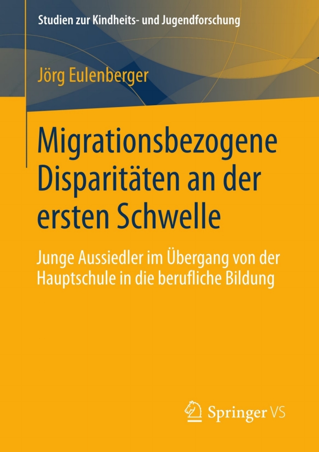 Migrationsbezogene DisparitÃ¤ten an der ersten Schwelle. Junge Aussiedler im Ãœbergang von der Hauptschule in die berufliche Bildung. - (PDF/EPUB Version)