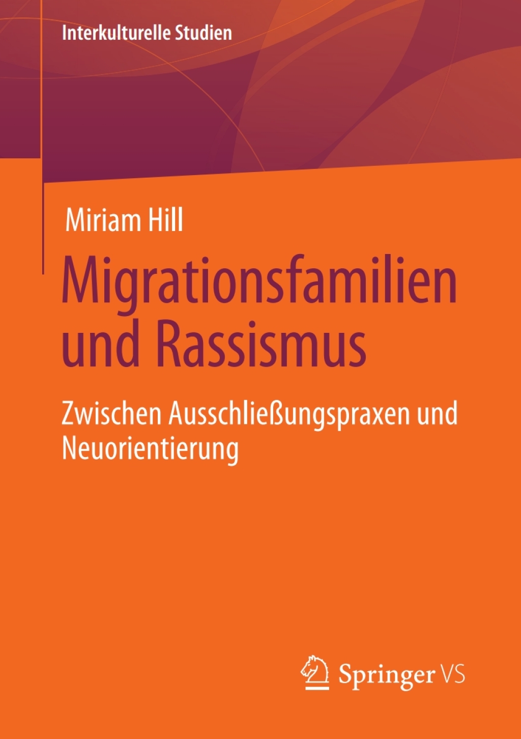 Migrationsfamilien und Rassismus Zwischen AusschlieÃŸungspraxen und Neuorientierung  â€“ PDF/EPUB Version Downloadable