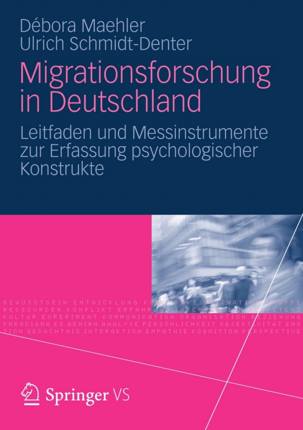 Migrationsforschung in Deutschland Leitfaden und Messinstrumente zur Erfassung psychologischer Konstrukte - (PDF/EPUB Version)