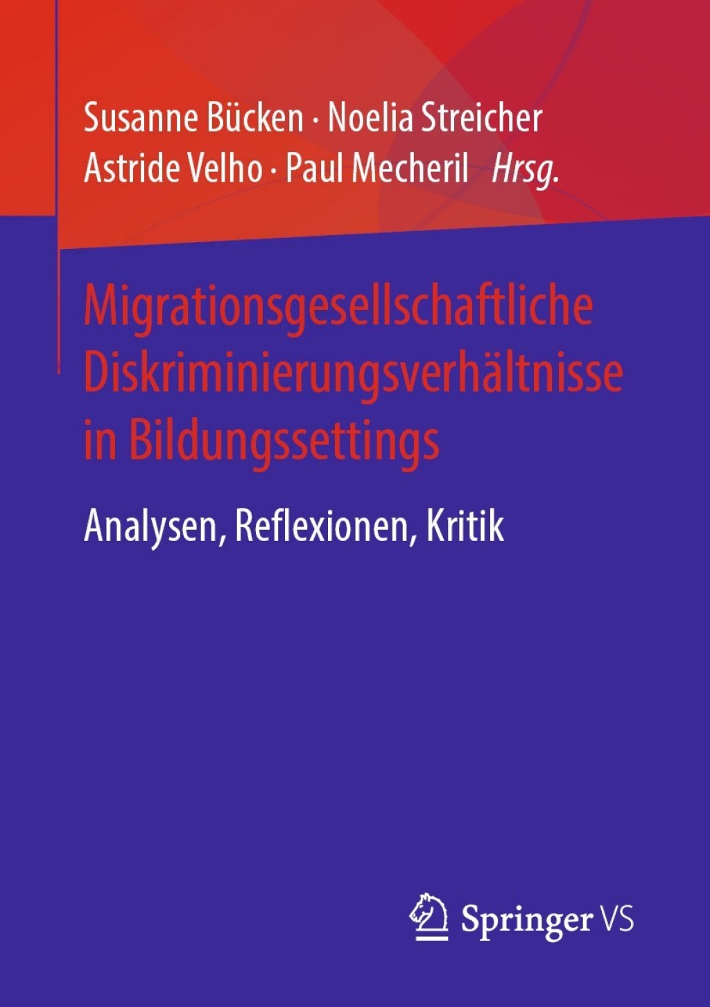 Migrationsgesellschaftliche DiskriminierungsverhÃ¤ltnisse in Bildungssettings Analysen, Reflexionen, Kritik 1st Edition â€“ PDF/EPUB Version Downloadable