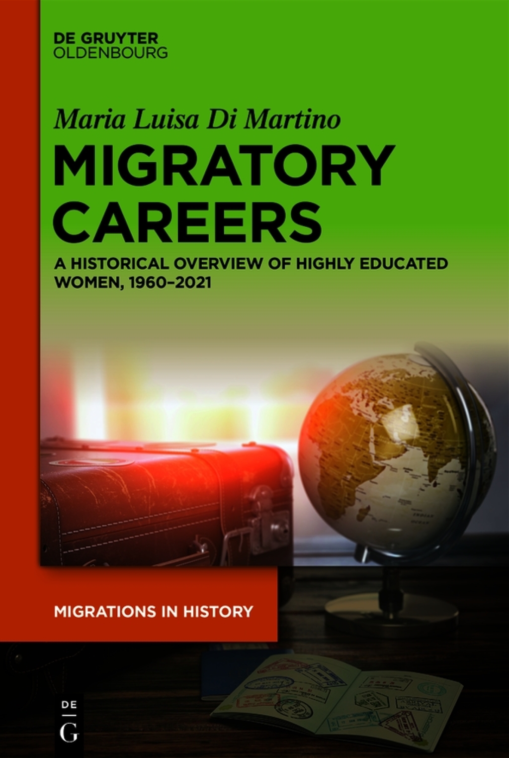 Migratory Careers A Historical Overview of Highly Educated Women, 1960â€“2021 1st Edition â€“ PDF/EPUB Version Downloadable