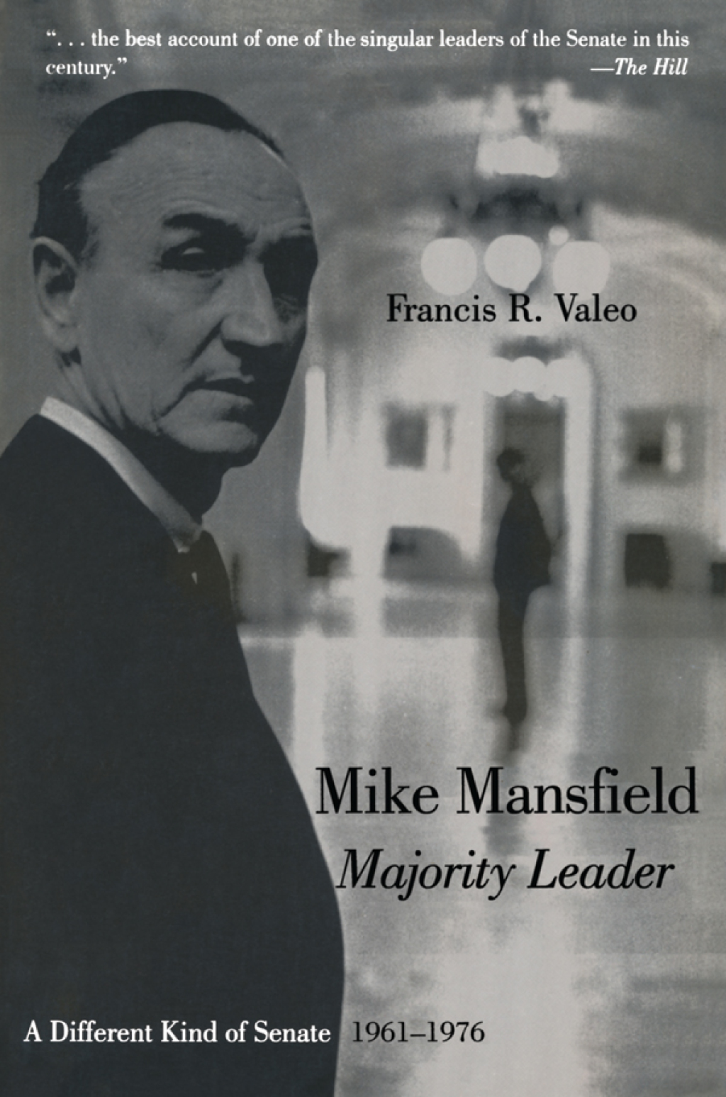 Mike Mansfield, Majority Leader A Different Kind of Senate, 1961-76 1st Edition â€“ PDF/EPUB Version Downloadable