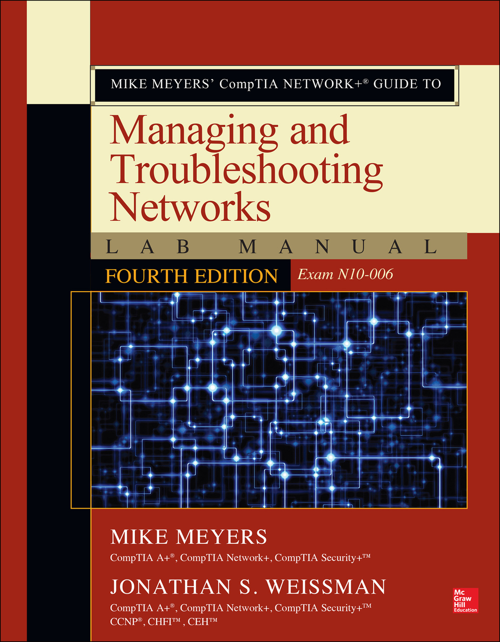 Mike Meyersâ€™ CompTIA Network+ Guide to Managing and Troubleshooting Networks Lab Manual, Fourth Edition (Exam N10-006) 4th Edition â€“ PDF/EPUB Version Downloadable