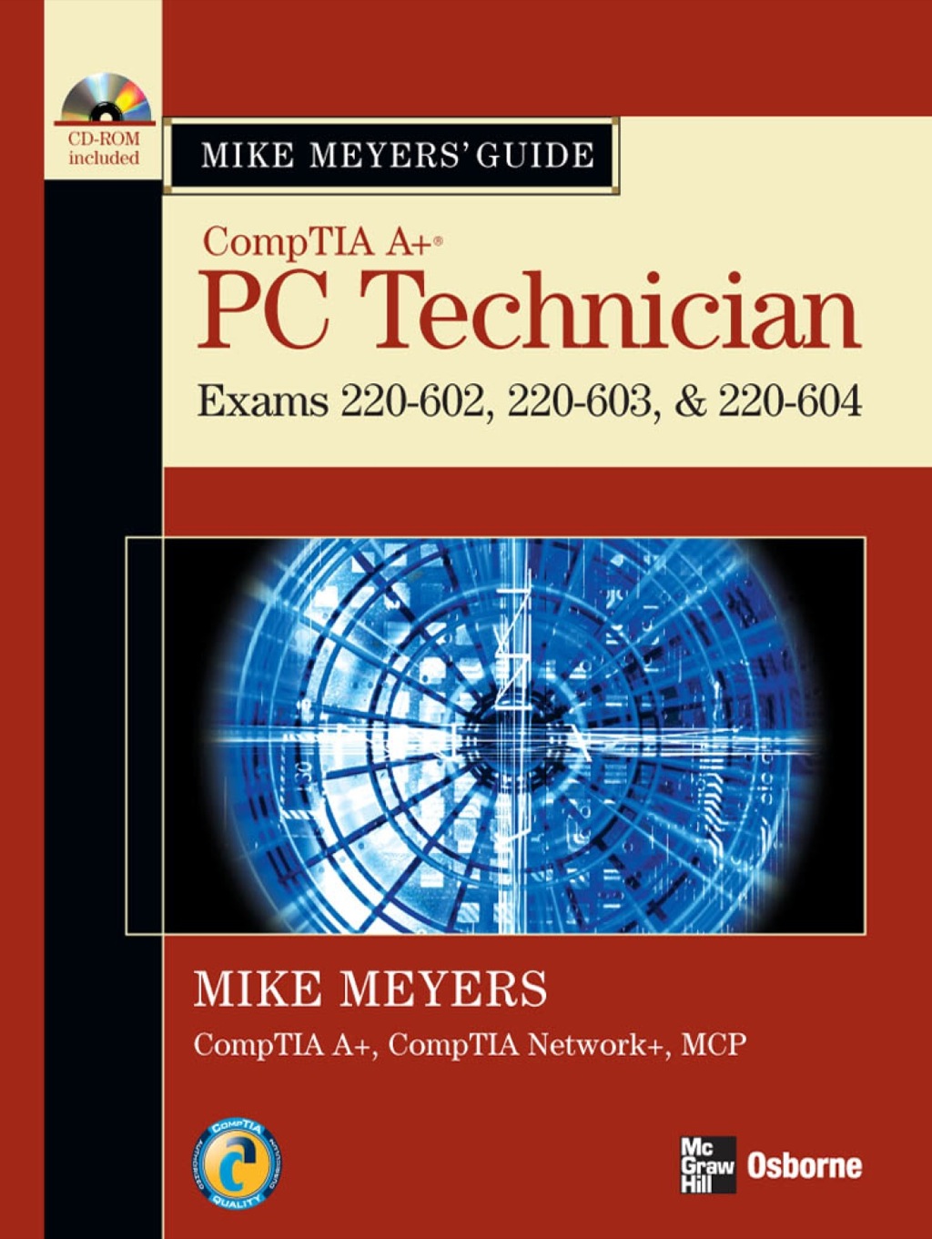 Mike Meyers' A+ Guide: PC Technician (Exams 220-602, 220-603, & 220-604)  â€“ PDF/EPUB Version Downloadable