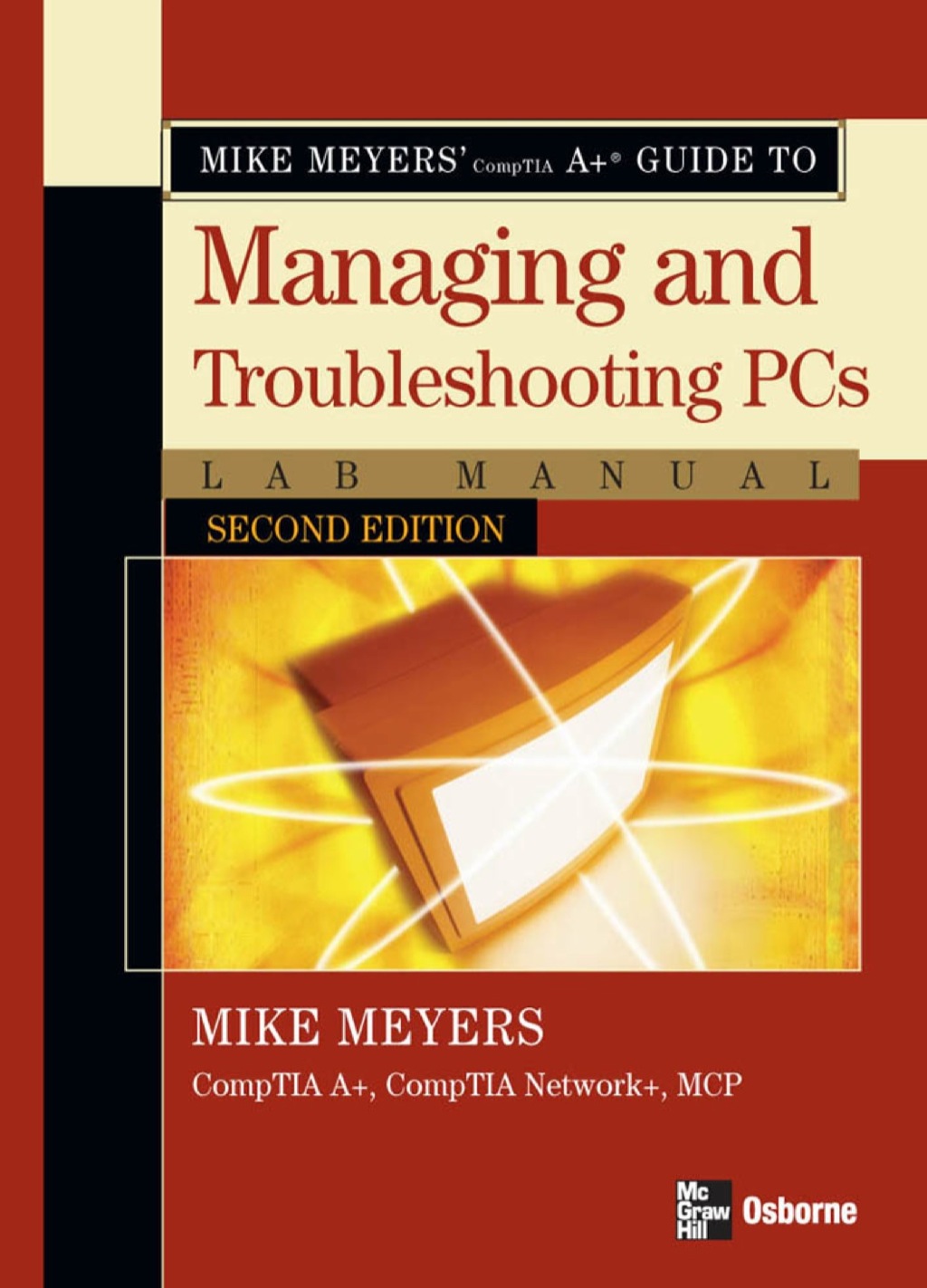Mike Meyers' A+ Guide to Managing and Troubleshooting PCs Lab Manual 2nd Edition â€“ PDF/EPUB Version Downloadable