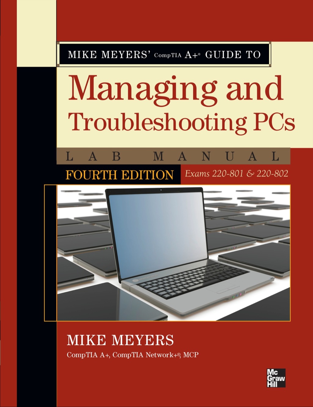 Mike Meyers' CompTIA A+ Guide to Managing and Troubleshooting PCs Lab Manual, Fourth Edition (Exams 220-801 & 220-802) 4th Edition â€“ PDF/EPUB Version Downloadable