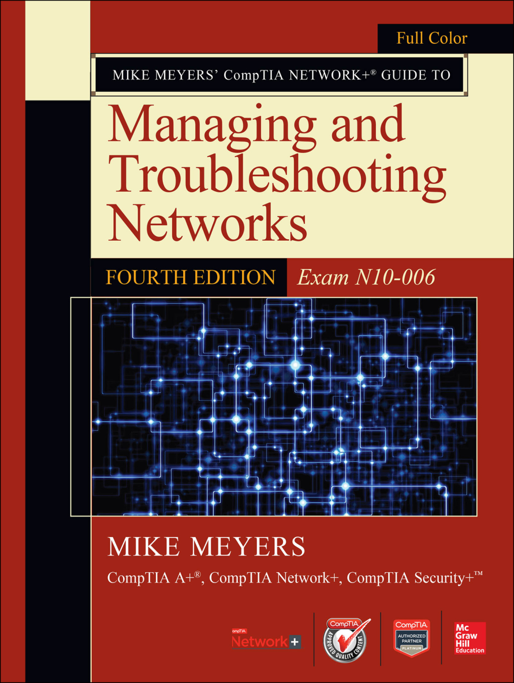 Mike Meyers CompTIA Network+ Guide to Managing and Troubleshooting Networks, Fourth Edition (Exam N10-006) 4th Edition â€“ PDF/EPUB Version Downloadable