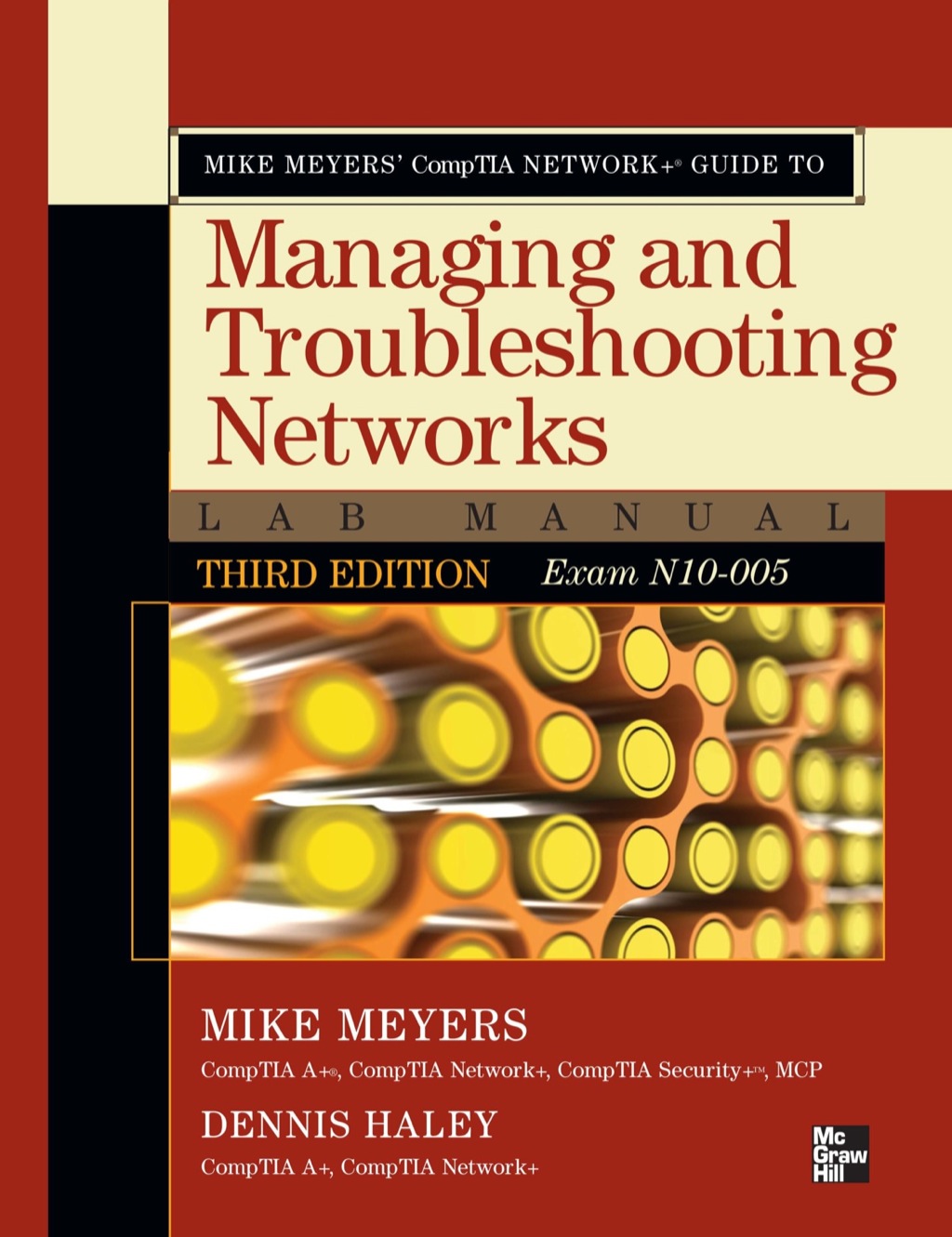Mike Meyers' CompTIA Network+ Guide to Managing and Troubleshooting Networks Lab Manual, 3rd Edition (Exam N10-005) 3rd Edition â€“ PDF/EPUB Version Downloadable