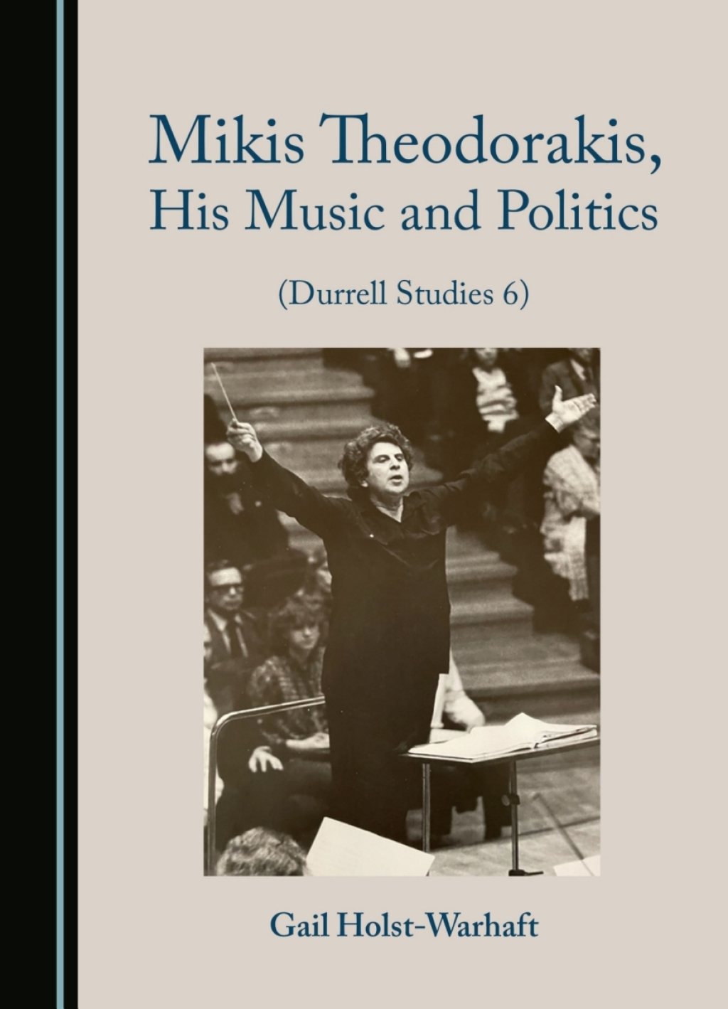 Mikis Theodorakis, His Music and Politics (Durrell Studies 6) 1st Edition â€“ PDF/EPUB Version Downloadable