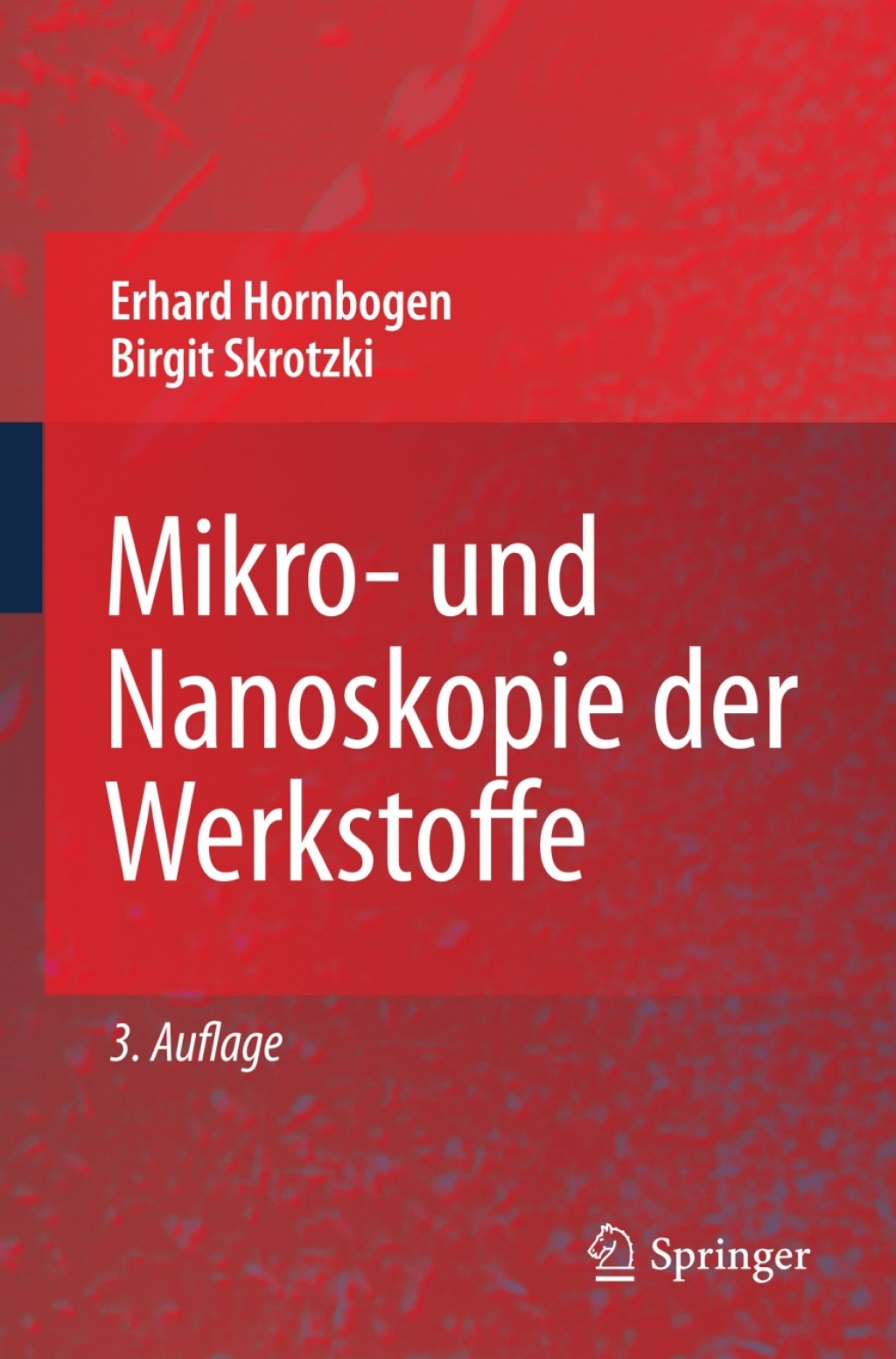Mikro- und Nanoskopie der Werkstoffe 3rd Edition â€“ PDF/EPUB Version Downloadable