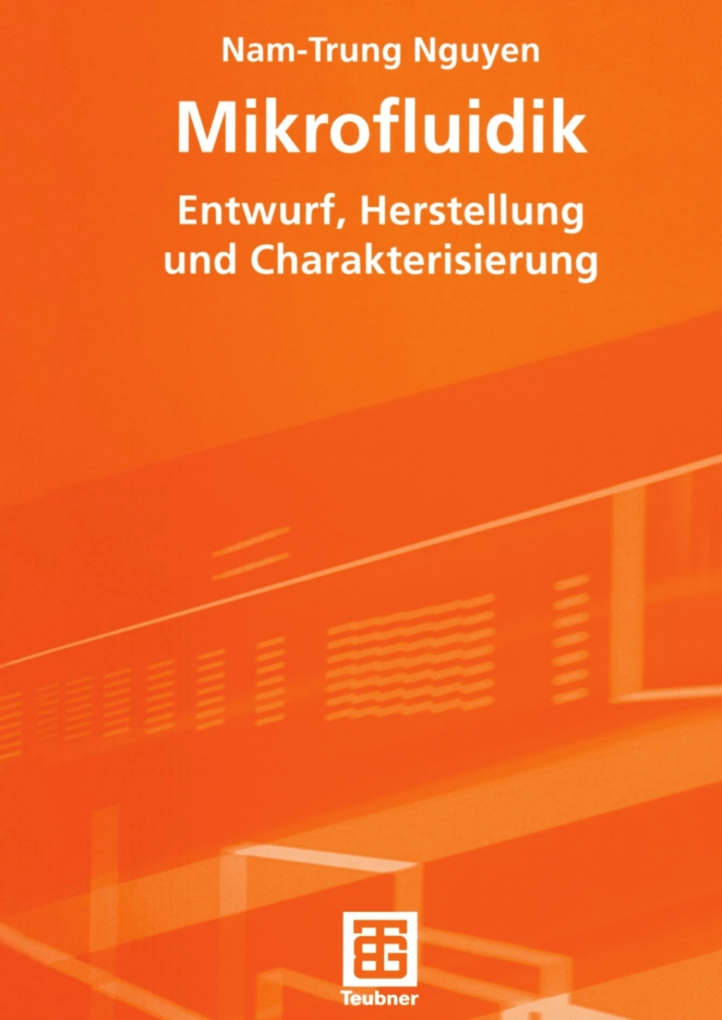 Mikrofluidik Entwurf, Herstellung und Charakterisierung  â€“ PDF/EPUB Version Downloadable