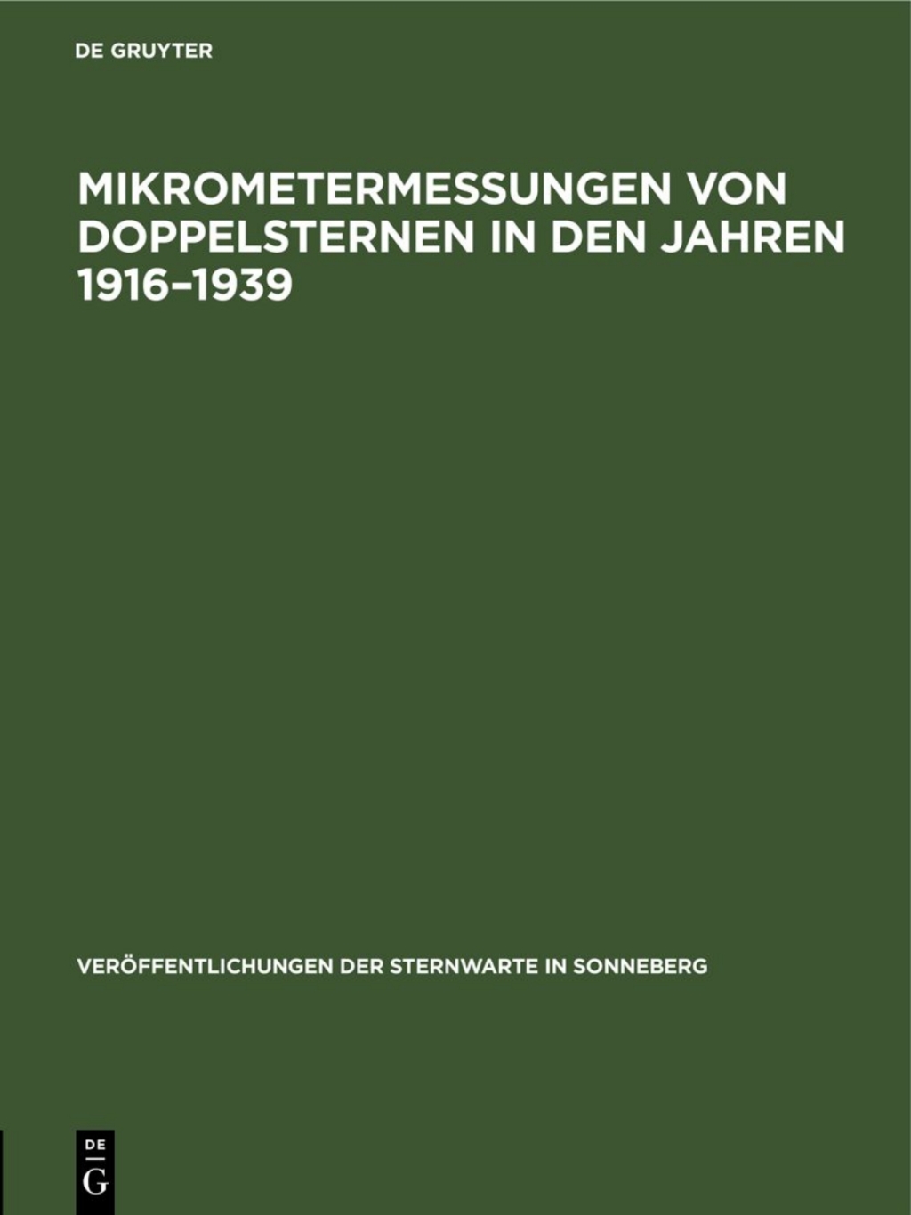 Mikrometermessungen von Doppelsternen in den Jahren 1916â€“1939 Teil 3: Optischer Systeme 1st Edition â€“ PDF/EPUB Version Downloadable