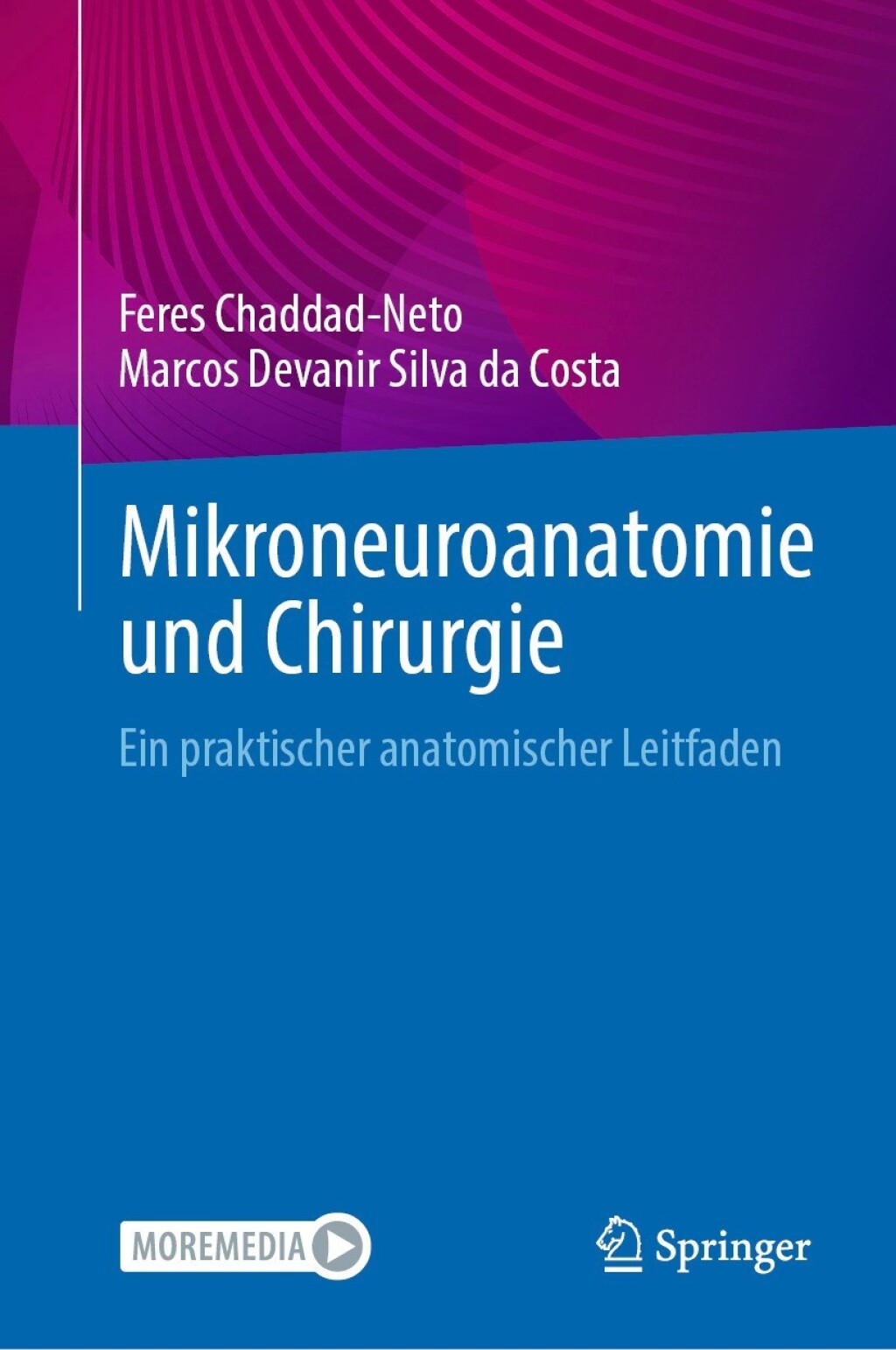 Mikroneuroanatomie und Chirurgie Ein praktischer anatomischer Leitfaden  â€“ PDF/EPUB Version Downloadable