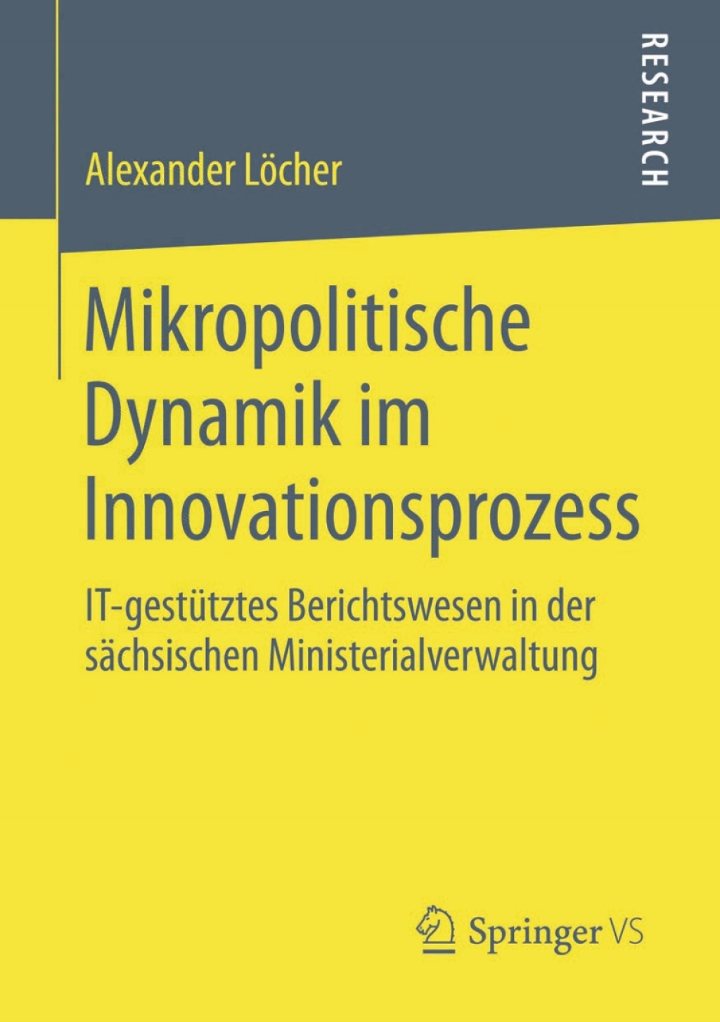 Mikropolitische Dynamik im Innovationsprozess IT-gestÃ¼tztes Berichtswesen in der sÃ¤chsischen Ministerialverwaltung  â€“ PDF/EPUB Version Downloadable
