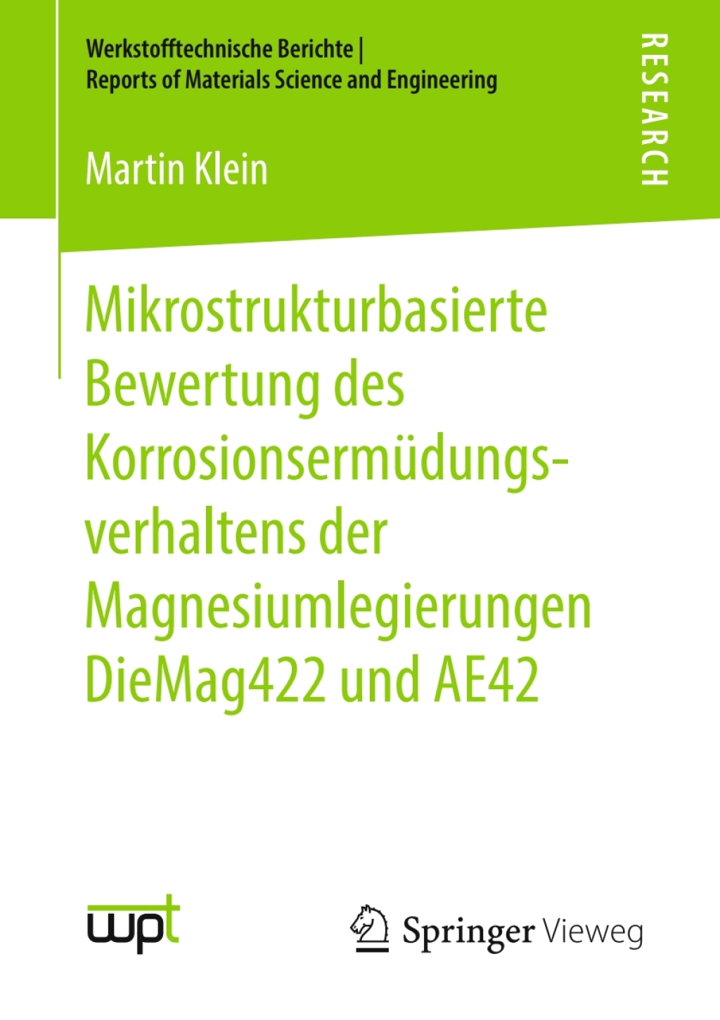 Mikrostrukturbasierte Bewertung des KorrosionsermÃ¼dungsverhaltens der Magnesiumlegierungen DieMag422 und AE42  â€“ PDF/EPUB Version Downloadable