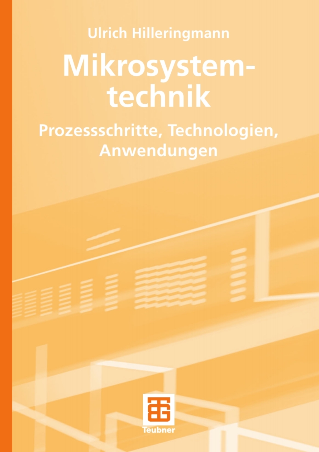 Mikrosystemtechnik Prozessschritte, Technologien, Anwendungen  â€“ PDF/EPUB Version Downloadable