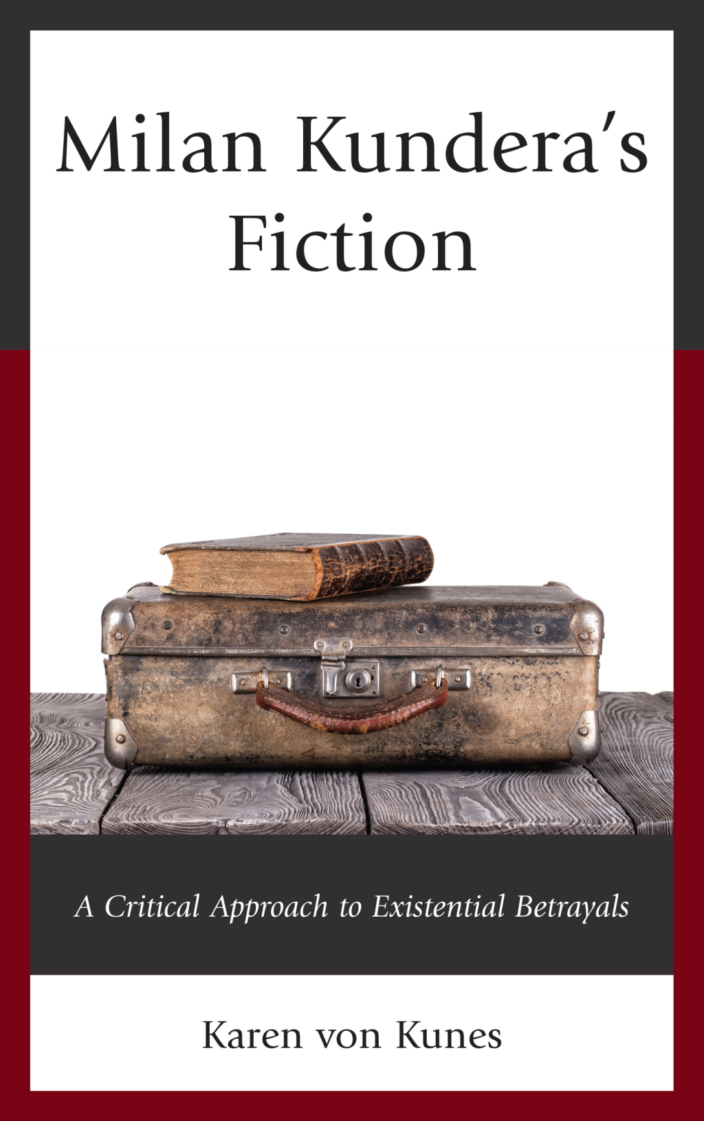 Milan Kundera's Fiction A Critical Approach to Existential Betrayals 1st Edition â€“ PDF/EPUB Version Downloadable