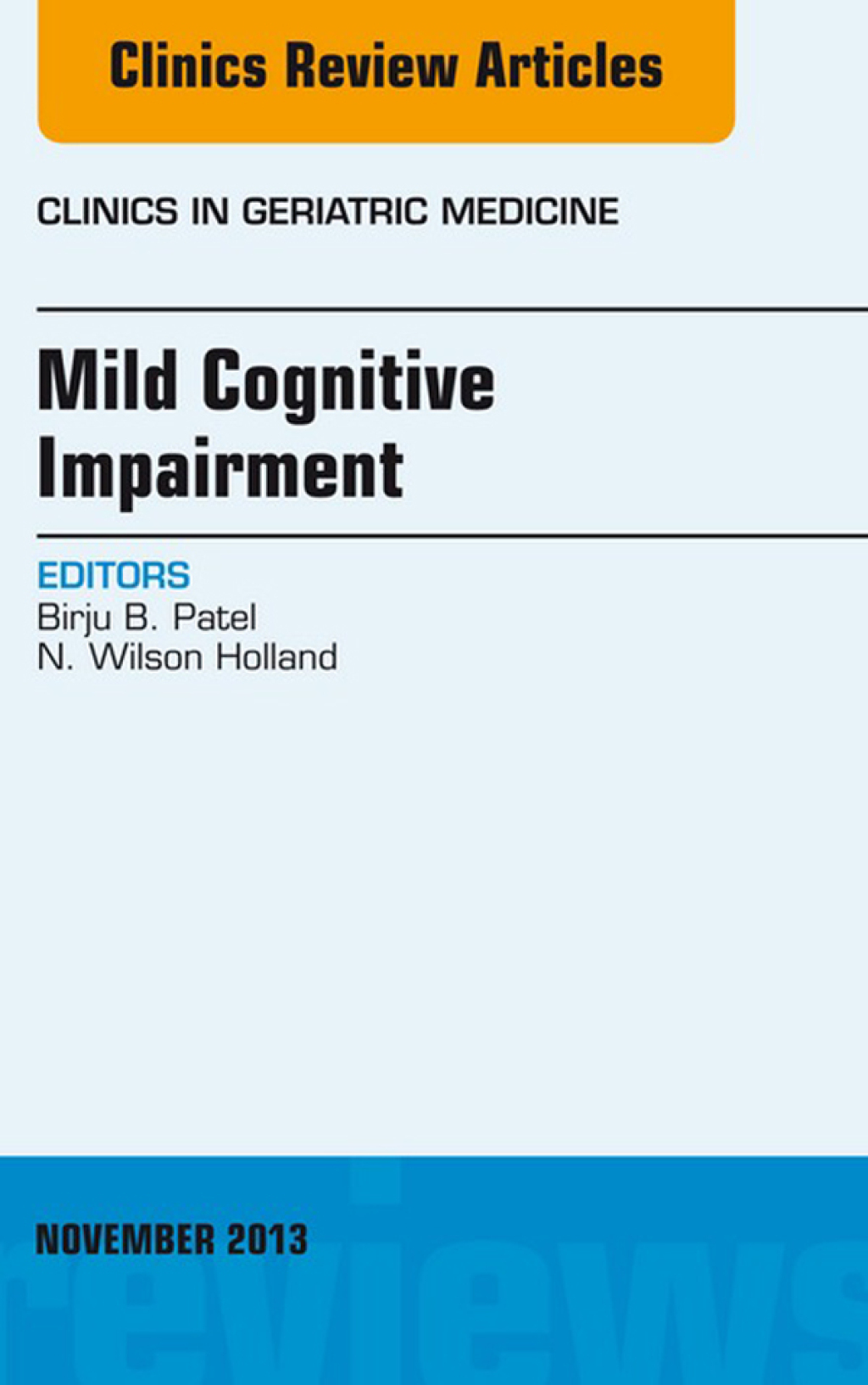 Mild Cognitive Impairment, An Issue of Clinics in Geriatric Medicine  â€“ PDF/EPUB Version Downloadable