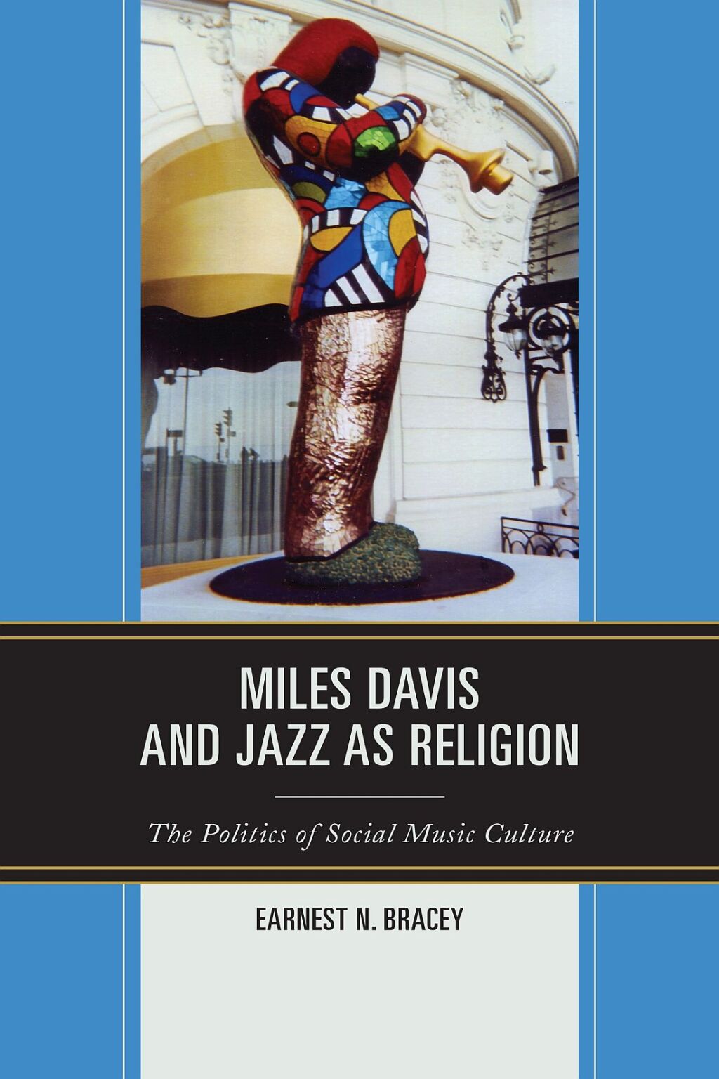 Miles Davis, and Jazz as Religion The Politics of Social Music Culture 1st Edition â€“ PDF/EPUB Version Downloadable